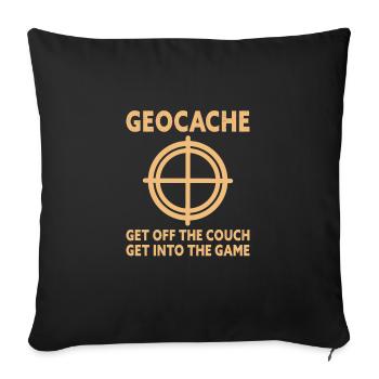 Geocache Get Off The Couch Funny Geocaching - Sofa pillowcase 17,3'' x 17,3'' (45 x 45 cm) - black - Front