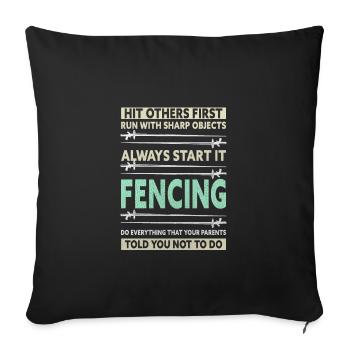 Funny Fencing Saying Fencer - Sofakissenbezug 45 x 45 cm - Schwarz - Vorne