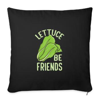 Lettuce Be Friends Funny Vegan Vegetarian Green - Sofakissenbezug 45 x 45 cm - Schwarz - Vorne