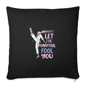 Ne laissez pas la queue de cheval vous tromper Karaté drôle - Housse de coussin décorative 45 x 45 cm - noir - Devant