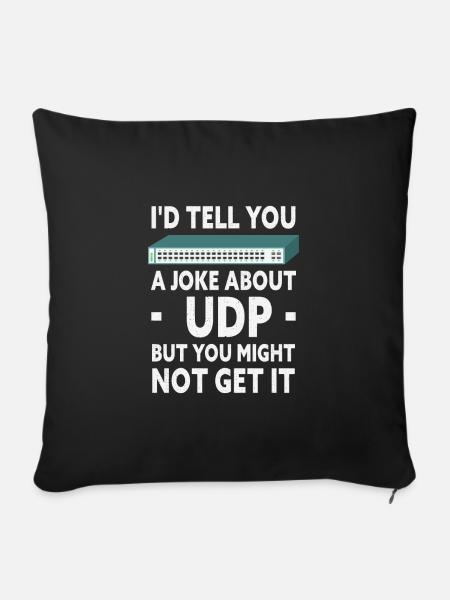 Funny Joke About UDP Network Administrator IT Tech - Sofakissenbezug 45 x 45 cm - Schwarz
