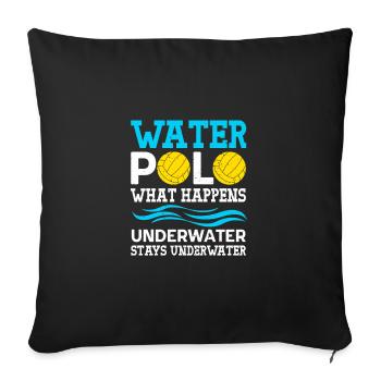 Water polo What happens underwater Stays - Sofakissenbezug 45 x 45 cm - Schwarz - Vorne
