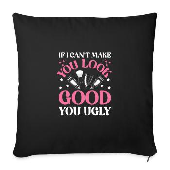 You Ugly Funny Hairdresser Barber Hairstylist - Sofa pillowcase 17,3'' x 17,3'' (45 x 45 cm) - black - Front
