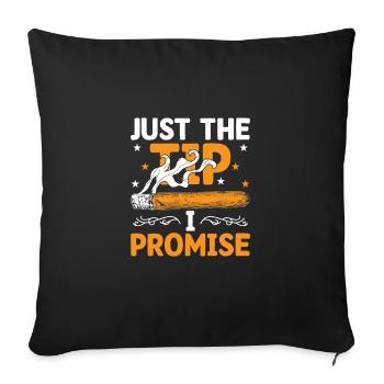 Just The Tip Funny Cigar Smoker Cigar Smoking - Sofa pillowcase 17,3'' x 17,3'' (45 x 45 cm) - black - Front