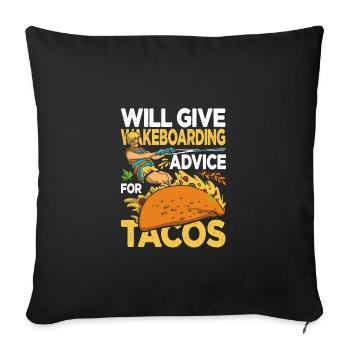 Will Give Wakeboarding Advice For Tacos Funny - Sofa pillowcase 17,3'' x 17,3'' (45 x 45 cm) - black - Front