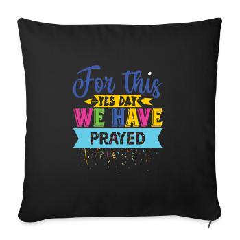 Yes Day Birthday - Sofa pillowcase 17,3'' x 17,3'' (45 x 45 cm) - black - Front