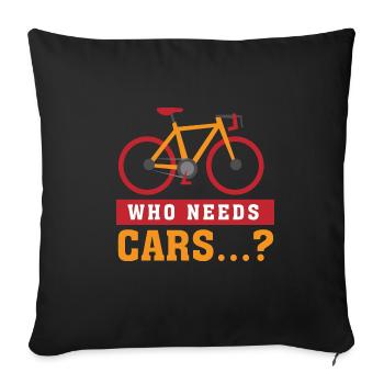 Qui a besoin de voitures ? Un vélo de mobilité - Housse de coussin décorative 45 x 45 cm - noir - Devant