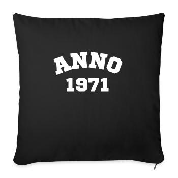 Anno 1971 Birthday Year of birth - Sofa pillowcase 17,3'' x 17,3'' (45 x 45 cm) - black - Front