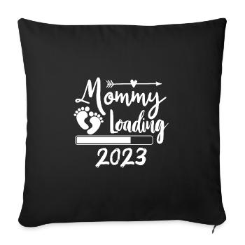 Mama loading 2023, werdende Mutter 2023 - Sofakissenbezug 45 x 45 cm - Schwarz - Vorne