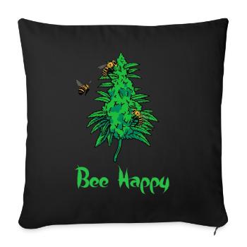 Bee Happy Cannabis - Lustiges Geschenk für Weed-Liebhaber - Sofakissenbezug 45 x 45 cm - Schwarz - Vorne