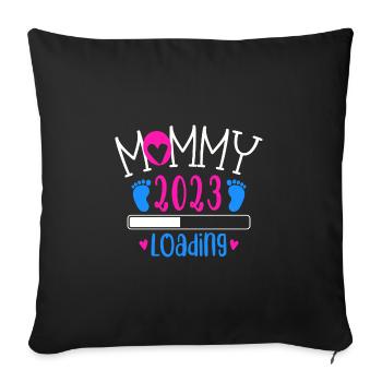 Mama loading 2023, werdende Mutter 2023 - Sofakissenbezug 45 x 45 cm - Schwarz - Vorne