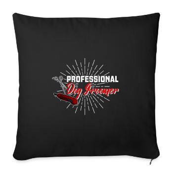Hunde Hundefriseur Grooming Schneiden Spruch - Sofakissenbezug 45 x 45 cm - Schwarz - Vorne