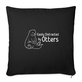 Distracted by Otters Ironic Saying Otter Animal - Sofa pillowcase 17,3'' x 17,3'' (45 x 45 cm) - black - Front