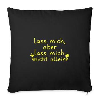 Leave me, but don't leave me alone neon yellow - Sofa pillowcase 17,3'' x 17,3'' (45 x 45 cm) - black - Front