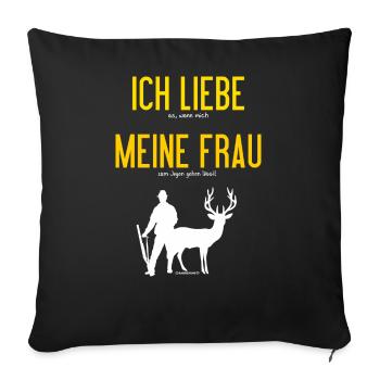 JD - Jäger Shirts - Ich liebe es wenn mich meine - Sofakissenbezug 45 x 45 cm - Schwarz - Vorne