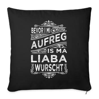 BEVOR I MI AUFREG... - Sofakissenbezug 45 x 45 cm - Schwarz - Vorne