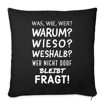 Humorvolle deutsche Fragesätze Grafik - Sofakissenbezug 45 x 45 cm - Schwarz - Vorne