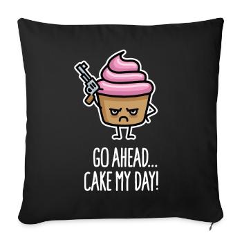 Drôle de jeu de mots de cupcake, gâteau ma journée - Housse de coussin décorative 45 x 45 cm - noir - Devant