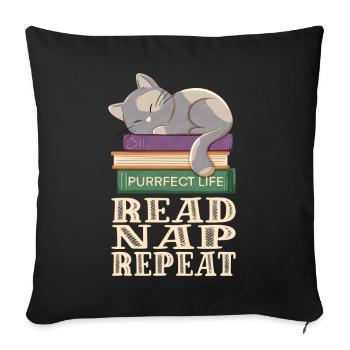 Reading, sleeping, repeating and cats - Sofa pillowcase 17,3'' x 17,3'' (45 x 45 cm) - black - Front