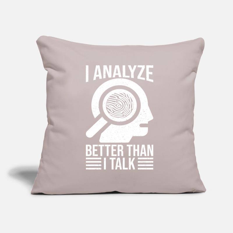 Forensic Analyst Analyze Better Than Talk Squad Sofakissenbezug 45 x 45 cm
