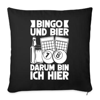 Bingo Player Bingo & Bier Darum Bin Ich Hier Bingo - Sofakissenbezug 45 x 45 cm - Schwarz - Vorne