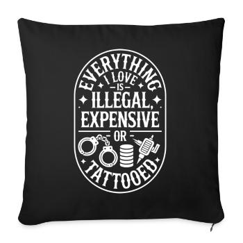 Everything I Love Is Tattooed Tätowiert Tattoo - Sofa pillowcase 17,3'' x 17,3'' (45 x 45 cm) - black - Front