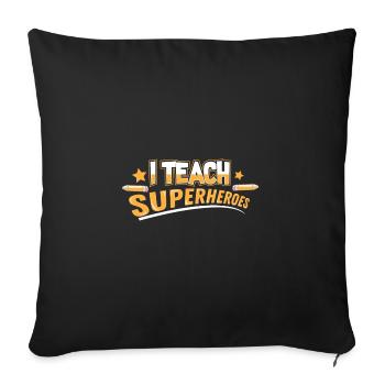 Teacher Teacher's Day Superheroes Teacher's Gift - Sofa pillowcase 17,3'' x 17,3'' (45 x 45 cm) - black - Front