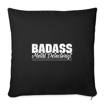 Badass Metal Detectorist Metal Hunter Coin - Sofa pillowcase 17,3'' x 17,3'' (45 x 45 cm) - black - Front