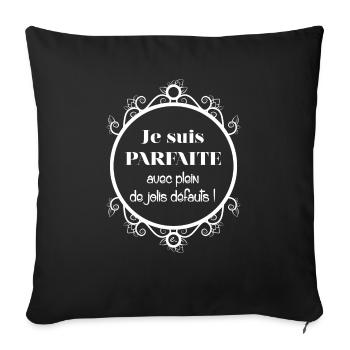 Je suis parfaite en blanc - Housse de coussin décorative 45 x 45 cm - noir - Devant