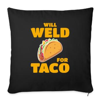 Welding Welder Metal Construction Ironworker Taco - Sofa pillowcase 17,3'' x 17,3'' (45 x 45 cm) - black - Front