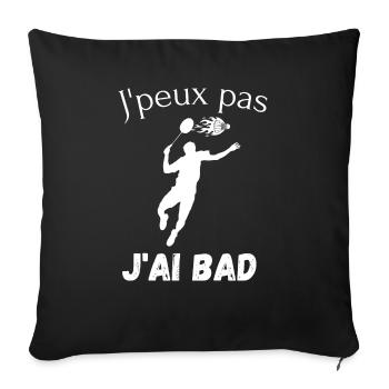 Je peux pas j'ai badminton - Housse de coussin décorative 45 x 45 cm - noir - Devant