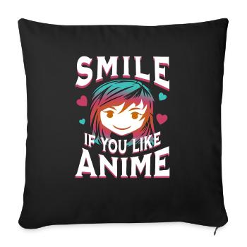 Smile if you like anime - Sofa pillowcase 17,3'' x 17,3'' (45 x 45 cm) - black - Front