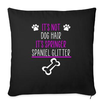 Springer spaniel dog quote - Sofa pillowcase 17,3'' x 17,3'' (45 x 45 cm) - black - Front