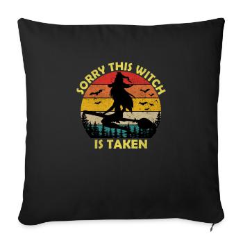 Sorry This Witch Is Taken - Sofa pillowcase 17,3'' x 17,3'' (45 x 45 cm) - black - Front