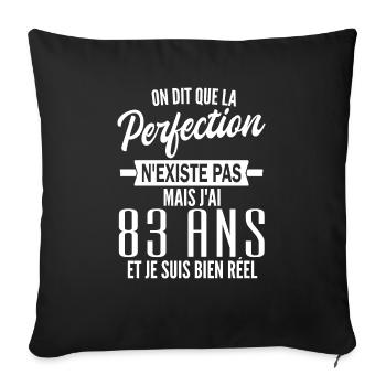 t-shirt 83 ans / cadeau 83 ans / jai 83 ans - Housse de coussin décorative 45 x 45 cm - noir - Devant