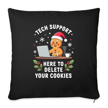 Tech Support, I'm here to delete your cookies - Sofa pillowcase 17,3'' x 17,3'' (45 x 45 cm) - black - Front