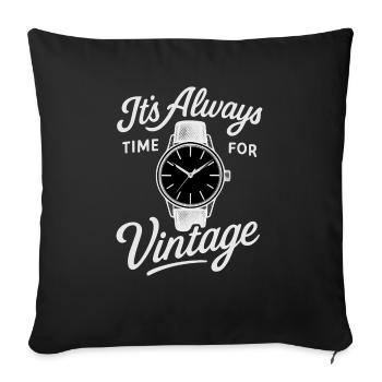 For collectors, there is always time for vintage watches - Sofa pillowcase 17,3'' x 17,3'' (45 x 45 cm) - black - Front