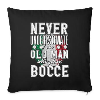 Bocce Ball Player Boules Never Underestimate An - Sofakissenbezug 45 x 45 cm - Schwarz - Vorne