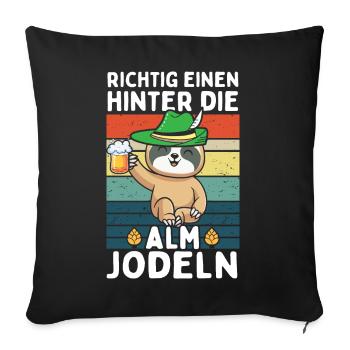 Faultier Einen Hinter Die Alm Jodeln - Sofakissenbezug 45 x 45 cm - Schwarz - Vorne