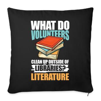 What Do Volunteers Libraries Literature - Sofakissenbezug 45 x 45 cm - Schwarz - Vorne