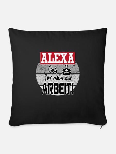 Sprüche Arbeit Beruf Alexa - Sofakissenbezug 45 x 45 cm - Schwarz