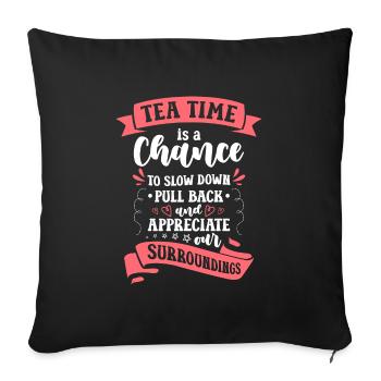 Tea Drinker Tea Bags Tea Lovers Teapot - Sofa pillowcase 17,3'' x 17,3'' (45 x 45 cm) - black - Front