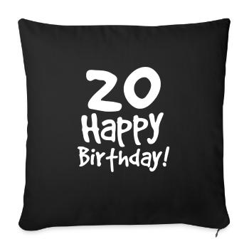 20th birthday - Sofa pillowcase 17,3'' x 17,3'' (45 x 45 cm) - black - Front