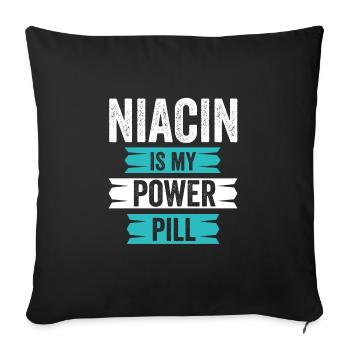 Niacin is my power pill - Sofa pillowcase 17,3'' x 17,3'' (45 x 45 cm) - black - Front