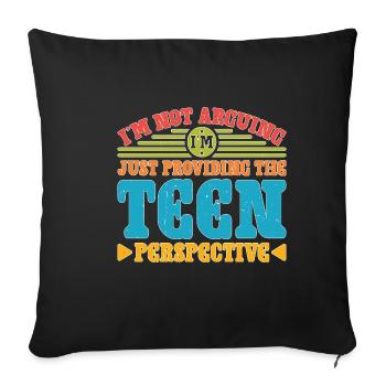I'm Just Providing The Teen Perspective 2 - Sofakissenbezug 45 x 45 cm - Schwarz - Vorne