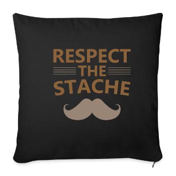 Respect The Stache - Sofakissenbezug 45 x 45 cm - Schwarz - Vorne