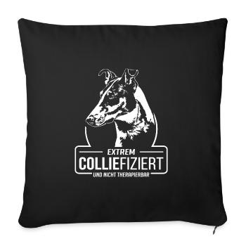 COLLIEFIZIERT Collie Kurzhaarcollie Hundespruch - Sofakissenbezug 45 x 45 cm - Schwarz - Vorne