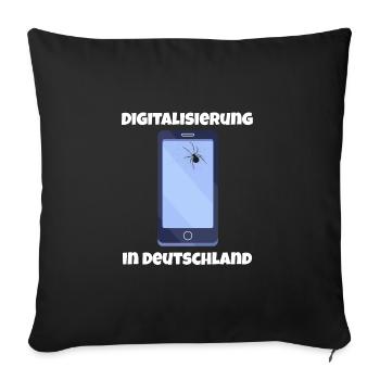 Digitalisierung Deutschland eine Katastrophe - Sofakissenbezug 45 x 45 cm - Schwarz - Vorne