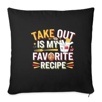Take Out Is My Favorite Recipe 4 - Sofakissenbezug 45 x 45 cm - Schwarz - Vorne