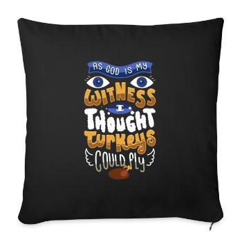 Thanks Giving T-Shirt Truthahn Ernte Feier essen - Sofakissenbezug 45 x 45 cm - Schwarz - Vorne